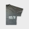 Tee-Shirt | Neuf | Unique | Shut the Fuck Up #PPF0005 – Image 3